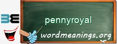 WordMeaning blackboard for pennyroyal